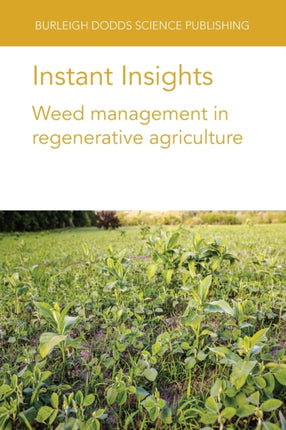 Instant Insights: Weed Management in Regenerative