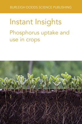 Instant Insights: Phosphorus Uptake and Use in