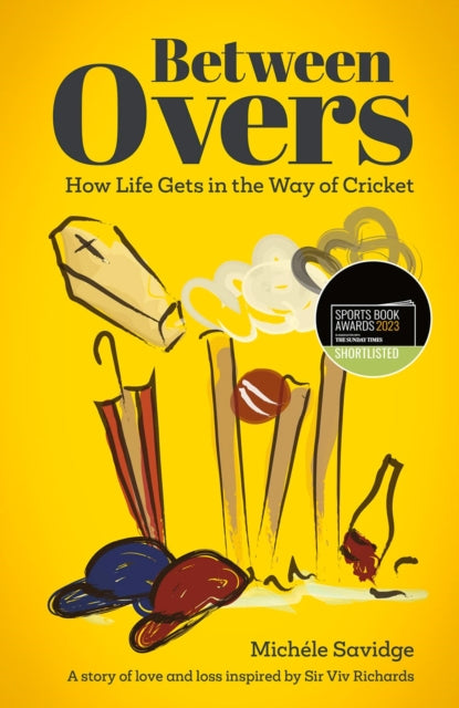 Between Overs: How Life Gets in the Way of Cricket