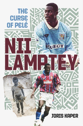 Nii Lamptey: The Curse of Pelé