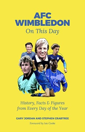 AFC Wimbledon On This Day: History, Facts & Figures from Every Day of the Year