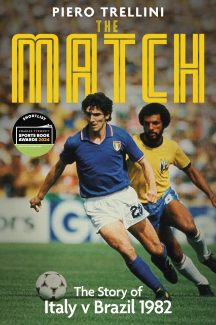 The Match: The Story of Italy v Brazil