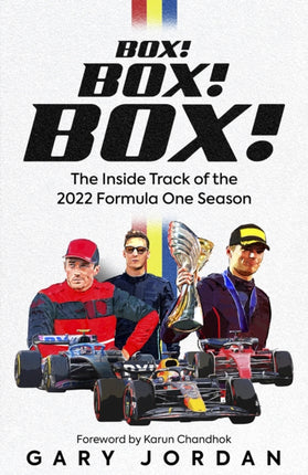 Box! Box! Box!: The Inside Track of the 2022 Formula One Season