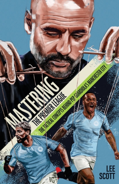 Mastering the Premier League: The Tactical Concepts behind Pep Guardiola's Manchester City