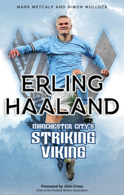 Erling Haaland: Manchester City's Striking Viking