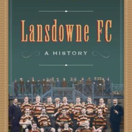 Lansdowne FC: A History