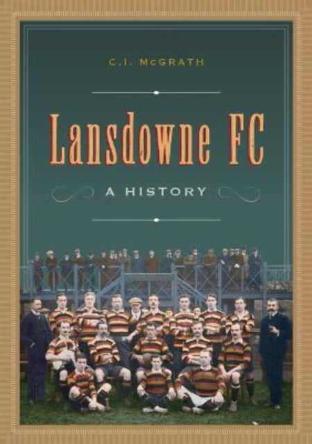 Lansdowne FC: A History