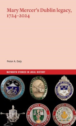 Mary Mercers Dublin legacy 17242024