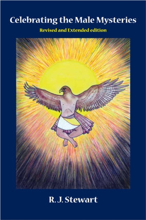 Celebrating the Male Mysteries: Revised and