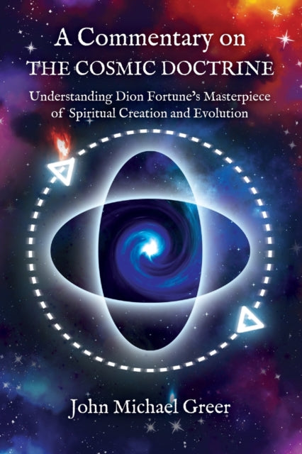 A Commentary on 'The Cosmic Doctrine':