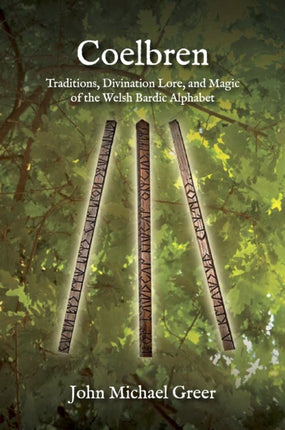 Coelbren: Traditions, Divination Lore, and Magic