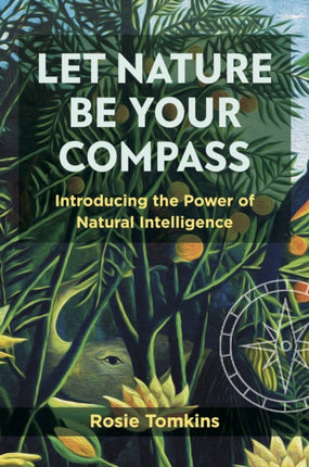 Let Nature Be Your Compass: Introducing the Power