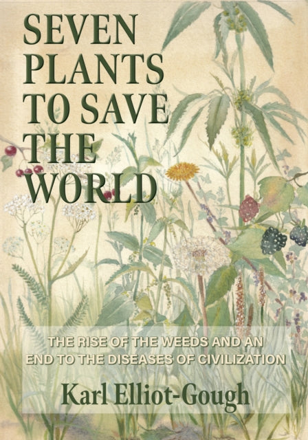 Seven Plants to Save the World