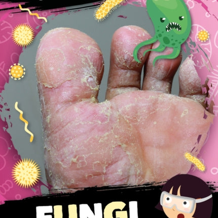 Attack of the Fungi