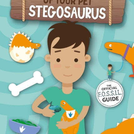 How to Take Care of Your Pet Stegosaurus