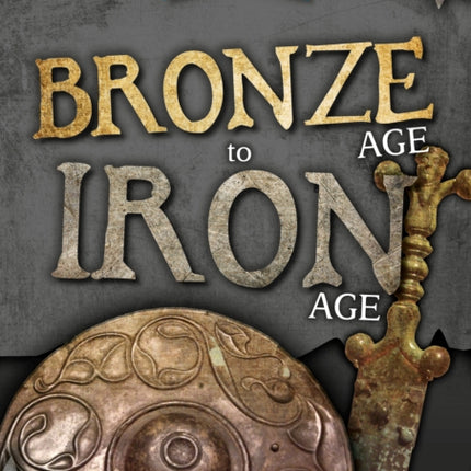 Bronze Age to Iron Age