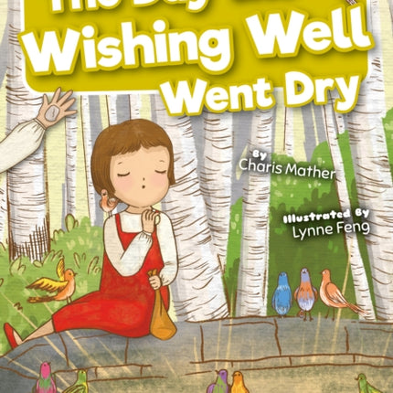 The Day the Wishing Well Went Dry