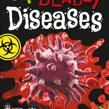 Deadly Diseases