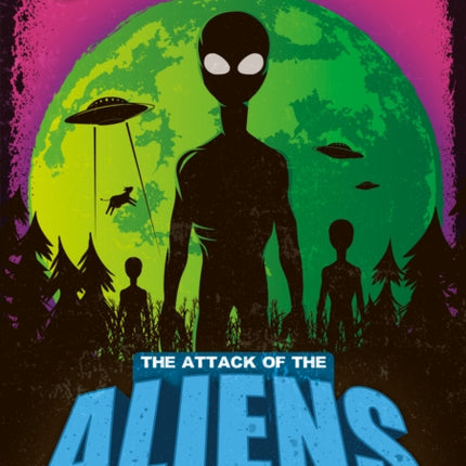 The Attack of the Aliens