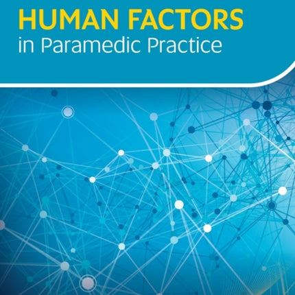 Human Factors in Paramedic Practice