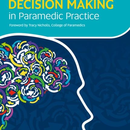 Decision Making in Paramedic Practice