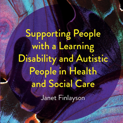 Supporting People with a Learning Disability and Autistic People in Health and Social Care