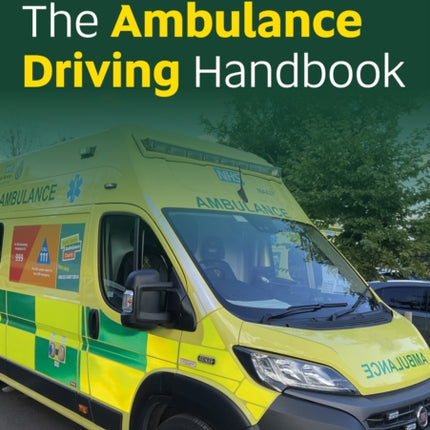 The Ambulance Driving Handbook