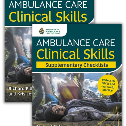 Ambulance Care Clinical Skills and Supplementary