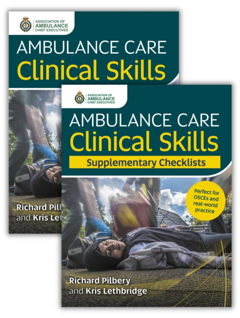 Ambulance Care Clinical Skills and Supplementary