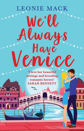 We'll Always Have Venice: Escape to Italy with Leonie Mack for the perfect feel-good read