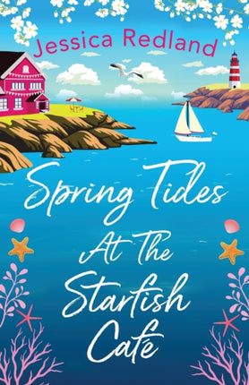 Spring Tides at The Starfish Café: The BRAND NEW emotional, uplifting read from Jessica Redland
