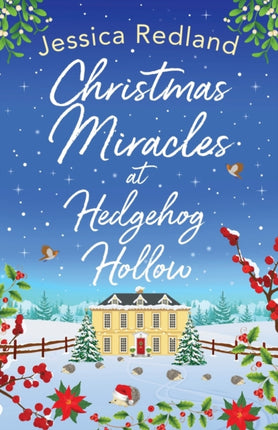 Christmas Miracles at Hedgehog Hollow: A festive, heartfelt read from Jessica Redland