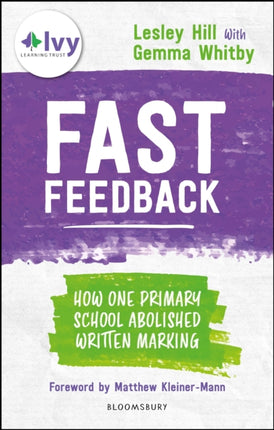 Fast Feedback: How one primary school abolished written marking