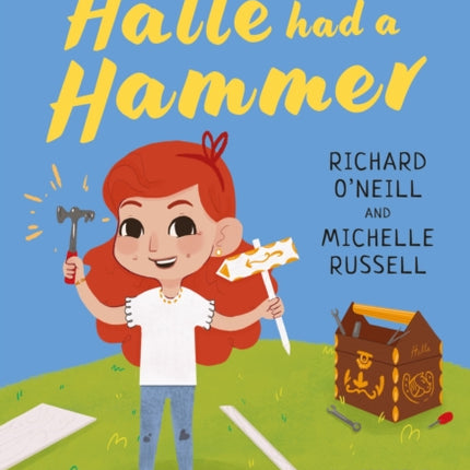 Halle had a Hammer: A Bloomsbury Young Reader: Lime Book Band