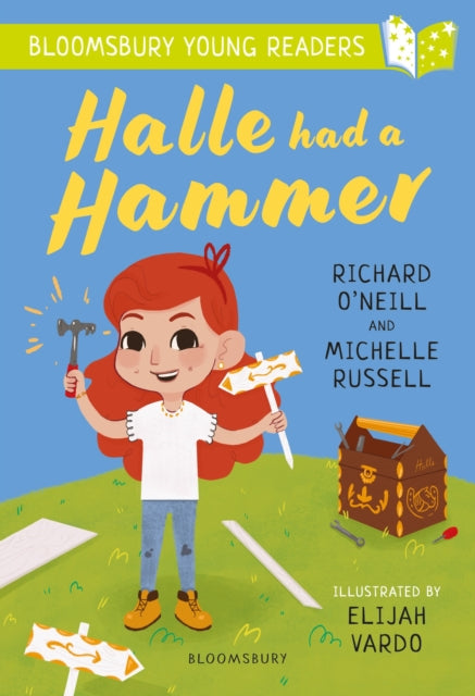 Halle had a Hammer: A Bloomsbury Young Reader: Lime Book Band