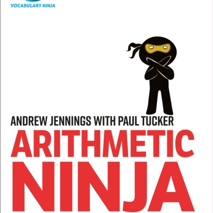 Arithmetic Ninja for Ages 10-11: Maths activities for Year 6