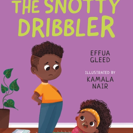 The Snotty Dribbler: A Bloomsbury Young Reader: White Book Band