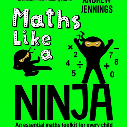 Maths Like a Ninja: An essential maths toolkit for every child