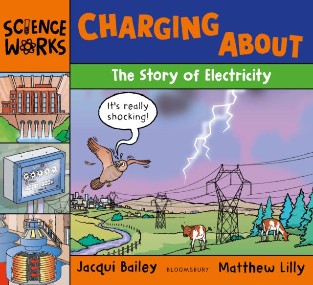 Charging About: The Story of Electricity