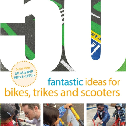 50 Fantastic Ideas for Bikes Trikes and Scooters