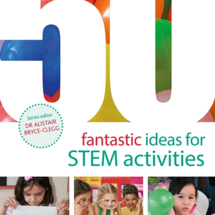 50 Fantastic Ideas for STEM Activities