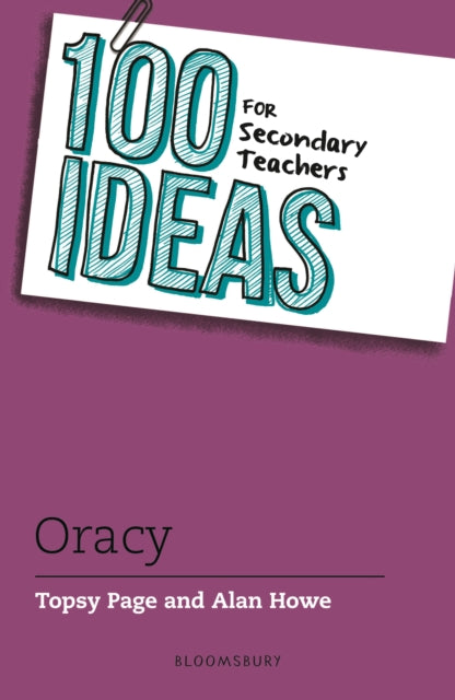 100 Ideas for Secondary Teachers Oracy