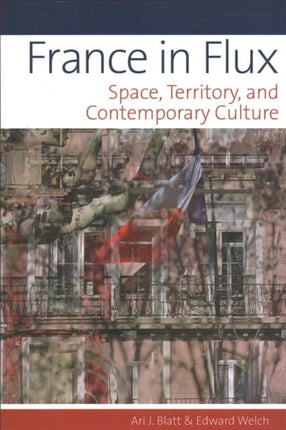 France in Flux: Space, Territory and Contemporary