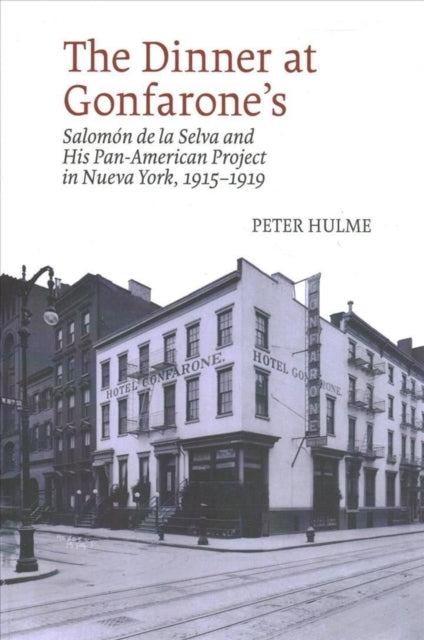 The Dinner at Gonfarone’s: Salomón de la Selva