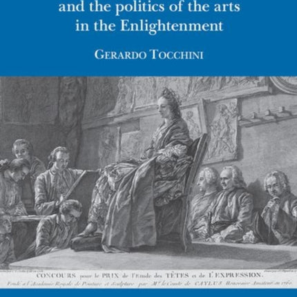 Diderot, Rousseau and the politics of the Arts in the Enlightenment