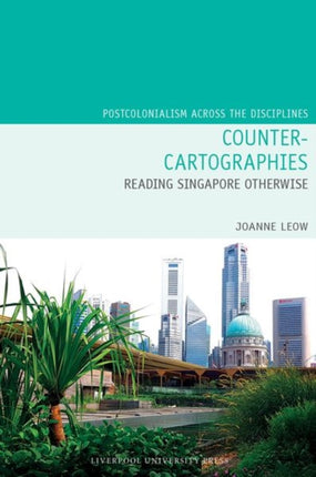 CounterCartographies Reading Singapore Otherwise