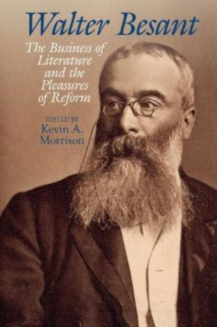 Walter Besant: The Business of Literature and the