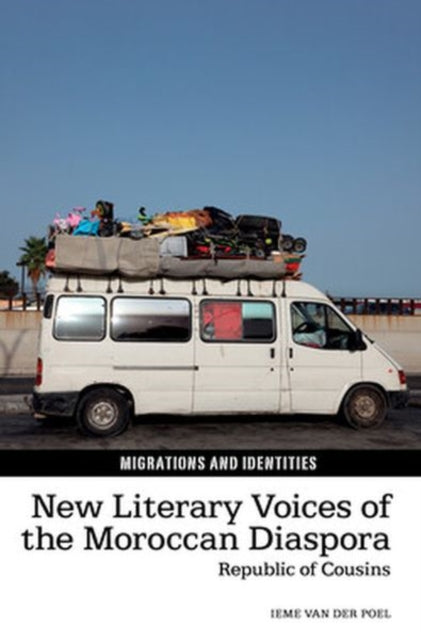 New Literary Voices of the Moroccan Diaspora:
