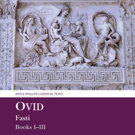 Ovid Fasti: Books I-III