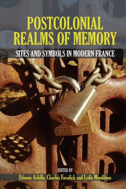 Postcolonial Realms of Memory: Sites and Symbols